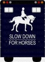 Slow Down For Horses Sticker for Lorries / Trailers /Horsebox